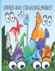 Dinosaur Coloring Books: Primary Composition Dinosaur Coloring Books for Kids By Fantastic Publishing House Cover Image