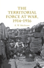 The Territorial Force at War, 1914-16 Cover Image