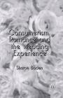 Consumerism, Romance and the Wedding Experience By Sharon Boden Cover Image