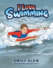 I love Swimming By Emily Glew Cover Image