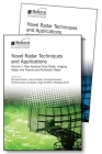 Novel Radar Techniques and Applications: Two Volume Set By Richard Klemm (Editor) Cover Image