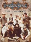 Bellowhead -- The Songbook: Piano/Vocal/Guitar (Faber Edition) Cover Image