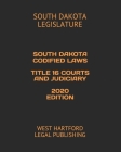 South Dakota Codified Laws Title 16 Courts and Judiciary: West Hartford Legal Publishing Cover Image