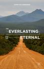 The Everlasting and the Eternal By J. Kellenberger Cover Image