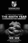 The Angela Project Presents The 400th Year Commemoration Ceremony: 1619-2019: Commemorating 400 Years of Institutionalized Slavery in Colonized Americ Cover Image