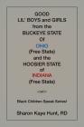 Good Li'l Boys and Girls from the Buckeye State Of Ohio (Free State) and the Hoosier State of Indiana (Free State) Black Children Speak Series! By Rd Sharon Kaye Hunt Cover Image