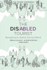 The Disabled Tourist: Navigating an Ableist Tourism World Cover Image