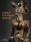 Sculptures of the Nigerian Middle Belt Cover Image