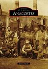Anacortes (Images of America) By Bret Lunsford Cover Image