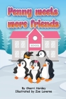Penny Meets More Friends: Tales from Penguin School By Hardey Cover Image