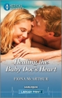 Healing the Baby Doc's Heart By Fiona McArthur Cover Image