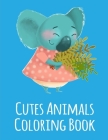Cutes Animals Coloring Book: Children Coloring and Activity Books for Kids Ages 2-4, 4-8, Boys, Girls, Christmas Ideals By Mante Sheldon Cover Image