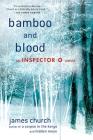 Bamboo and Blood: An Inspector O Novel (Inspector O Novels #3) Cover Image