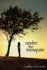 Under the Mesquite By Guadalupe García McCall Cover Image