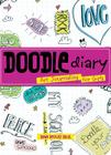 Doodle Diary: Art Journaling for Girls By Dawn DeVries Sokol Cover Image