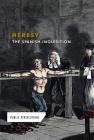 Heresy: The Spanish Inquisition (Public Persecutions) By Gerry Boehme Cover Image
