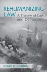 Rehumanizing Law: A Theory of Law and Democracy Cover Image