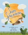 Sam Sparrow: A Book About Families By Lauren Kelley, Emmy Mitchell (Illustrator) Cover Image