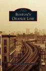 Boston's Orange Line By Andrew Elder, Jeremy C. Fox Cover Image