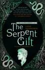 The Serpent Gift: Book 3 (The Shamer Chronicles #3) Cover Image
