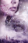 Unblemished By Sara Ella Cover Image