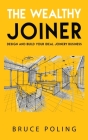 The Wealthy Joiner By Bruce Poling Cover Image