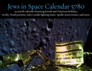 Jews in Space Calendar 5780: 14 Month 2018/2019 Calendar Featuring Jewish and American Holidays, Weekly Torah Portions, Select Candle Lighting Time By Larry Yudelson Cover Image