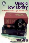 Using a Law Library: A Student's Guide to Legal Research Skills Cover Image