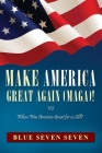 Make America Great Again (Maga)!: VS When Was America Great For Us All? Cover Image