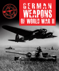 German Weapons of World War II By Stephen Hart Cover Image