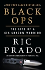 Black Ops: The Life of a CIA Shadow Warrior By Ric Prado Cover Image