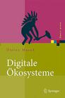 Digitale Ökosysteme: Serviceorientierung Bei Dynamisch Vernetzten Unternehmen (Xpert.Press) Cover Image