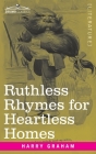 Ruthless Rhymes for Heartless Homes Cover Image