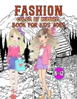 Fashion Color By Number Book For Kids Ages 8-12: Fun and Stylish Fashion and Beauty Color By Number Coloring Pages for Girls, Kids By Eunice Mapes Cover Image