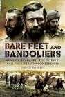 Bare Feet and Bandoliers: Wingate, Sandford, the Patriots and the Part They Played in the Liberation of Ethiopia Cover Image