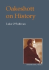 Oakeshott on History (British Idealist Studies) By Luke O'Sullivan Cover Image
