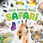 First Animal Facts: Safari By Kidsbooks Publishing Cover Image