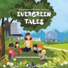 Evergreen Tales: Children's Stories by New Writers from Canada By Culture Chats Bc Association Cover Image