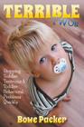 Terrible Twos: Stopping Toddler Tantrums & Toddler Behavior Problems Quickly Cover Image