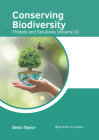 Conserving Biodiversity: Threats and Solutions (Volume II) By Devin Taylor (Editor) Cover Image
