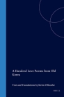 A Hundred Love Poems from Old Korea By Kevin O'Rourke (Editor), Kevin O'Rourke (Translator) Cover Image