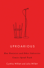 Uproarious: How Feminists and Other Subversive Comics Speak Truth  Cover Image