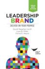 Leadership Brand: Deliver on Your Promise By David Magellan Horth, Lynn B. Miller, Portia R. Mount Cover Image