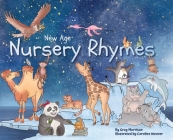 New Age Nursery Rhymes By Gregory Morrison, Caroline Weaver (Illustrator) Cover Image