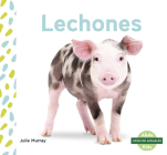 Lechones (Piglets) By Julie Murray Cover Image