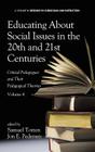 Educating about Social Issues in the 20th and 21st Centuries: Critical Pedagogues and Their Pedagogical Theories. Volume 4 (Hc) (Research in Curriculum and Instruction) By Samuel Totten (Editor), Jon E. Pedersen (Editor) Cover Image