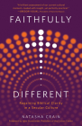 Faithfully Different: Regaining Biblical Clarity in a Secular Culture By Natasha Crain Cover Image
