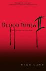 Blood Ninja II: The Revenge of Lord Oda By Nick Lake Cover Image
