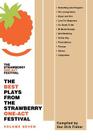The Best Plays from the Strawberry One-Act Festival: Volume Seven: Compiled by By Van Dirk Fisher Cover Image