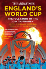 The Times England's World Cup: The Full Story of the 2019 Tournament By Richard Whitehead Cover Image